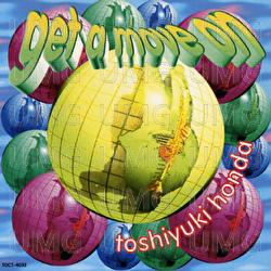 Get A Move On - Toshiyuki Honda