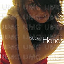 Hands - Tsubaki