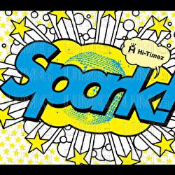 Spark! - Hi-Timez