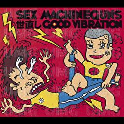 Yonaoshi Good Vibration - Sex Machineguns