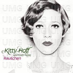 Rauschen - Kitty Hoff