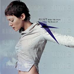 Ride The Pain: The Remix - Juliet