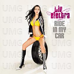 Ride In My Car - Liv Electra