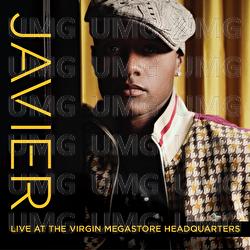 Live At The Virgin Mega Headquarters - Javier