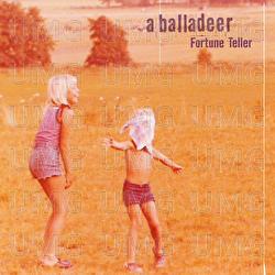 Fortune Teller - a balladeer