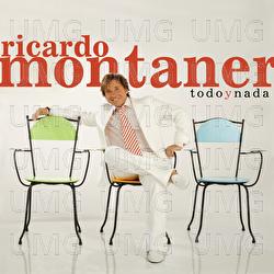 Todo Y Nada - Ricardo Montaner