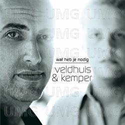 Wat Heb Je Nodig - Veldhuis & Kemper