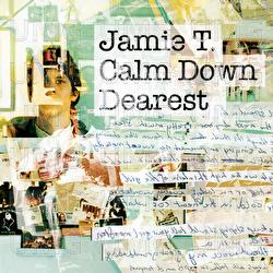 Calm Down Dearest - Jamie T