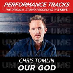 Our God (Performance Tracks) - Chris Tomlin