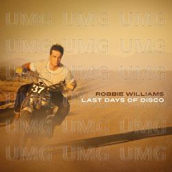 Last Days Of Disco - Robbie Williams