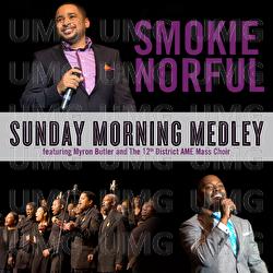 Sunday Morning Medley - Smokie Norful
