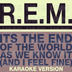 The End Of The World - R.E.M.