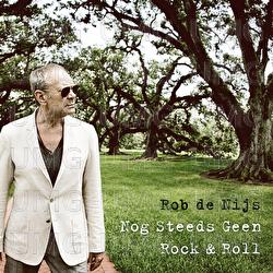 Nog Steeds Geen Rock & Roll - Rob de Nijs