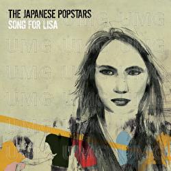 Song For Lisa - The Japanese Popstars