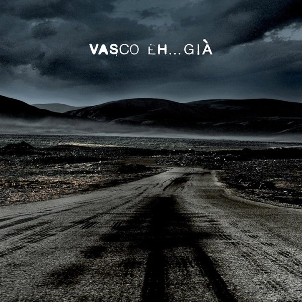 Eh...Già - Vasco Rossi