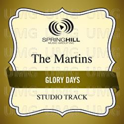 Glory Days - The Martins