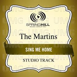 Sing Me Home - The Martins