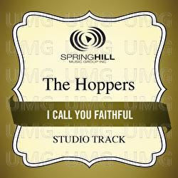 I Call You Faithful - The Hoppers