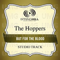 But For The Blood - The Hoppers