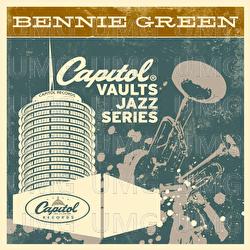 The Capitol Vaults Jazz Series - Bennie Green