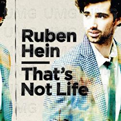 That's Not Life - Ruben Hein