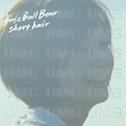 Short Hair - Base Ball Bear
