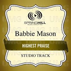 Highest Praise - Babbie Mason