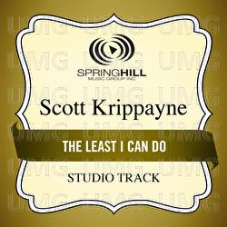 The Least I Can Do - Scott Krippayne