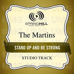 Stand Up And Be Strong - The Martins