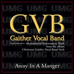 Away In A Manger - Gaither Vocal Band