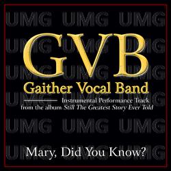 Mary, Did You Know? Performance Tracks - Gaither Vocal Band