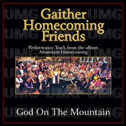God On The Mountain - Bill & Gloria Gaither