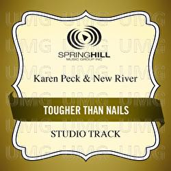 Tougher Than Nails - Karen Peck & New River