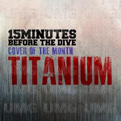 Titanium - 15 Minutes Before The Dive