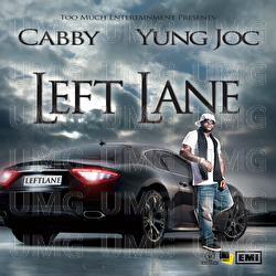 Left Lane - Cabby, Yung Joc