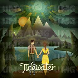 The Beautiful Life - Tidewater