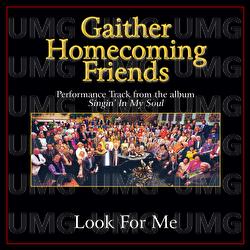 Look For Me - Bill & Gloria Gaither