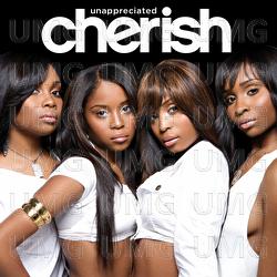 Unappreciated - Cherish
