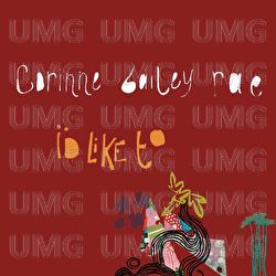 I'd Like To - Corinne Bailey Rae