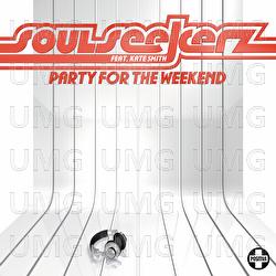 Party For The Weekend - Soul Seekerz, Kate Smith