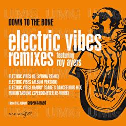 Electric Vibes - Down To The Bone
