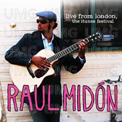Live From London - Raul Mid&oacute;n