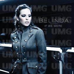 If We Were - Belinda