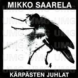K&auml;rp&auml;sten juhlat - Mikko Saarela
