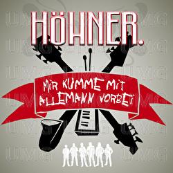 Mir Kumme Mit Allemann Vorbei - H&ouml;hner
