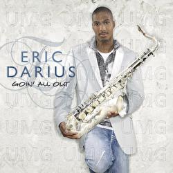 Goin' All Out - Eric Darius