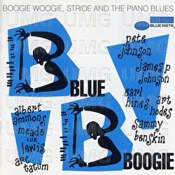 Blue Boogie: Boogie Woogie, Stride And The Piano Blues - Various Artists