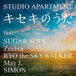 Kiseki no Uta - Studio Apartment, Sugar Soul, RYO the SKYWALKER