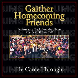 He Came Through - Bill & Gloria Gaither
