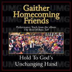 Hold To God's Unchanging Hand